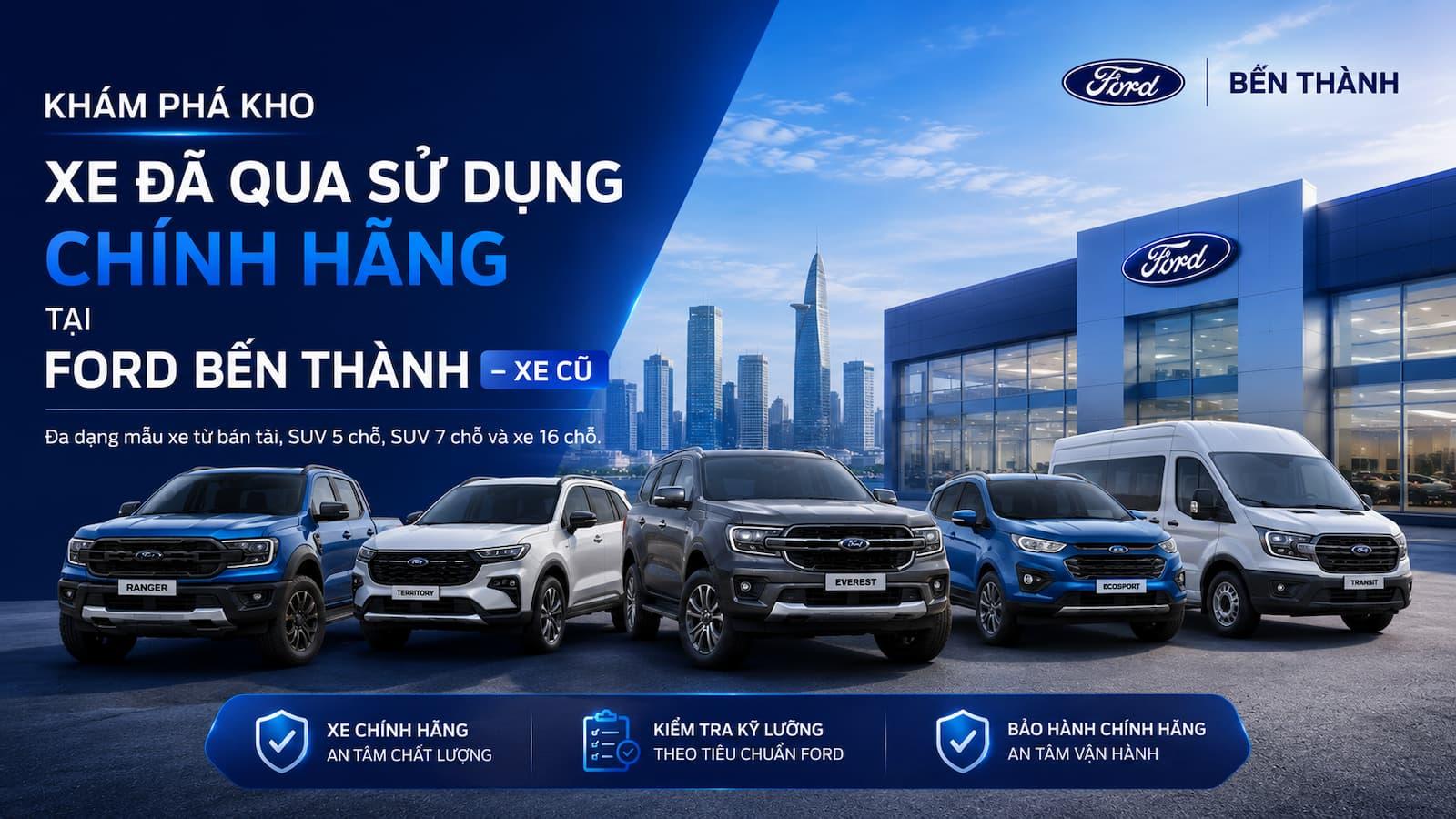 Giới thiệu FORD BẾN THÀNH - XE CŨ